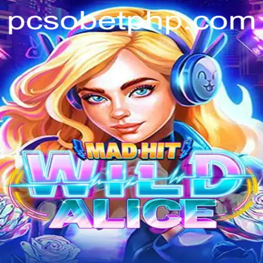 MadHitWildAlice: Exploring the New Gaming Sensation Featuring PcsoBet
